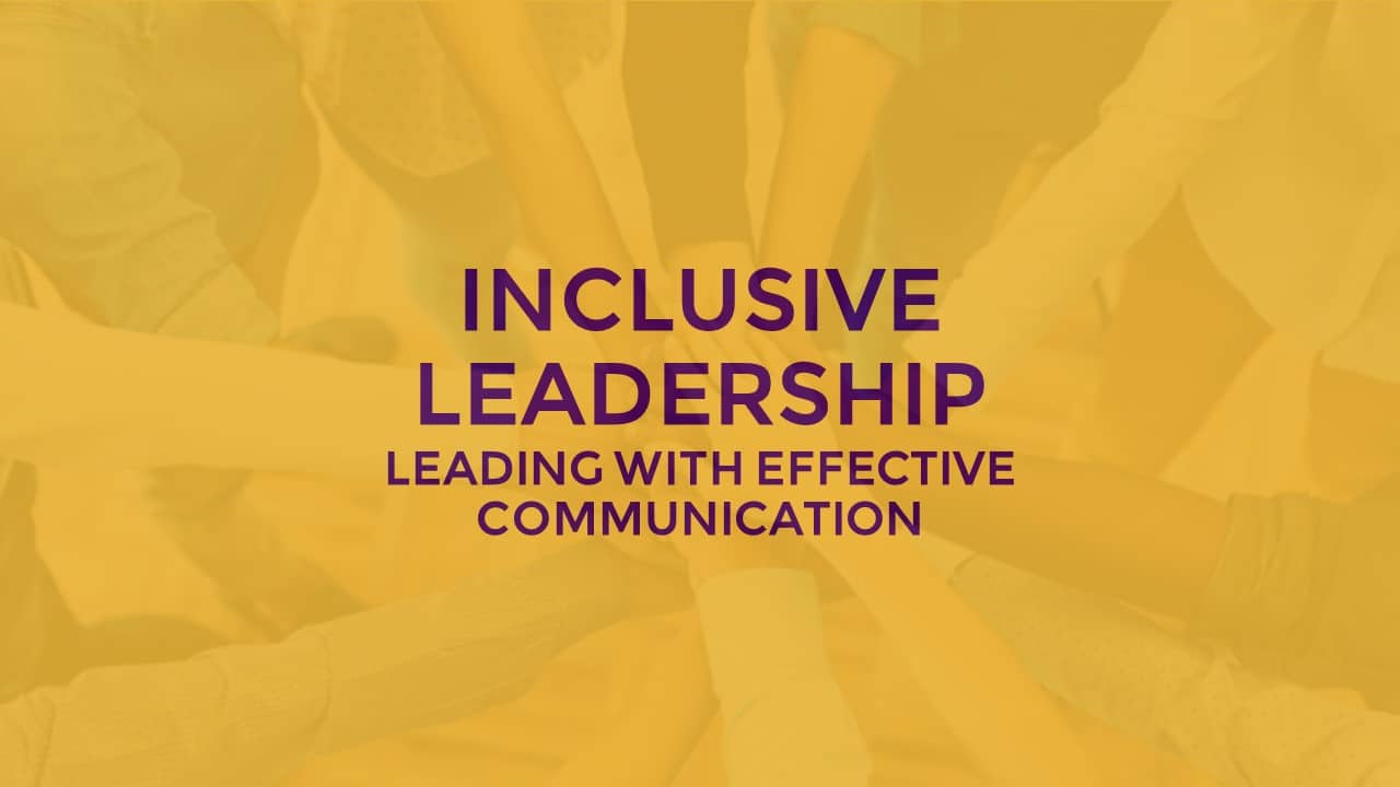 Inclusive-Leadership-Leading-with-effective-communication.jpg